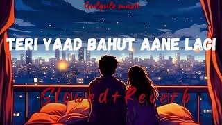 Teri yaad bahut aane lagi  slewed  reverb  song slowedandreverb oldisgold [upl. by Akisej721]