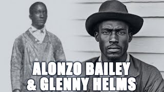 Slavery After Freedom The Stories of Glenny Helms and Alonzo Bailey [upl. by Zere]