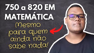 Tire entre 750 e 820 PONTOS em MATEMÁTICA  mesmo para quem ainda não sabe nada [upl. by Hannala]