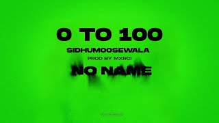 0 TO 100  Sidhu Moose Wala  Official Visual Video  Mxrci  New Song 2022 [upl. by Jesher]