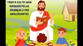 DOMINGO às 18hquotCULTUANDO AO SENHOR COM AS CRIANÇASquot [upl. by Oeht]