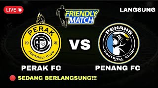 🔴 JADWAL amp LINE UP PERAK FC VS PENANG FC  FRIENDLY MATCH 2023 [upl. by Arehsat]