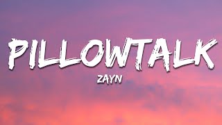 ZAYN  PILLOWTALK Lyrics [upl. by Aihtnis]