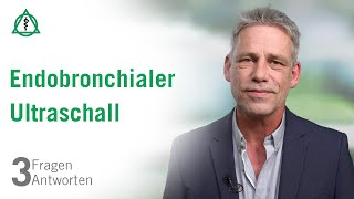 Endobronchialer Ultraschall 3 Fragen 3 Antworten  Asklepios [upl. by Mcallister]