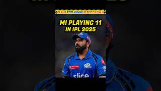 Mumbai Indians Playing 11 For IPL 2025 🔥 [upl. by Gensmer]