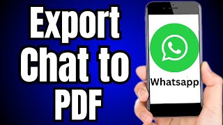 How to Export Chat From Whatsapp to Pdf [upl. by Niknar]