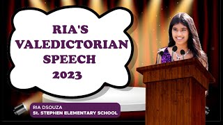 Valedictorian Speech by Ria Dsouza  St Stephen Elementary School 2023 [upl. by Suoicerp]