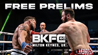 BKFC 60 MILTON KEYNES  Countdown Show and Free Prelims [upl. by Euginimod470]