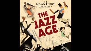 The Bryan Ferry Orchestra  I Thought 20s Jazz Version [upl. by Jac]