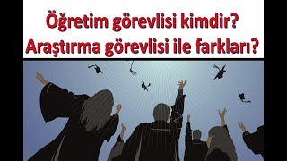 Öğretim Görevlisi  Üyesi  Yardımcısı Kimlerdir Farkları Nelerdir akademisyen [upl. by Colinson876]