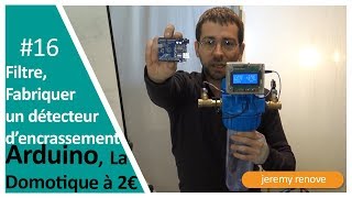 DETECTER LENCRASSEMENT DUN FILTRE A EAU AVEC UN CAPTEUR DE PRESSION amp LA DOMOTIQUE À 2€ [upl. by Savick]