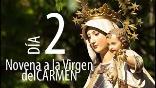 Novena a la Virgen del Carmen segundo día [upl. by Lusar]