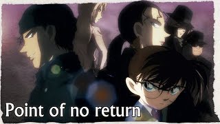 Detective Conan AMV  Point of no return [upl. by Latsyrd]