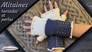 Tricot MITAINES ♥ avec torsades et perles ♥ 🐑 [upl. by Jerz]