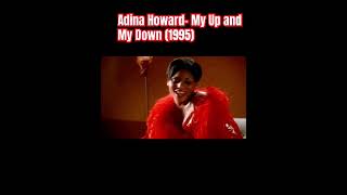 Adina Howard My Up and Down 1995 Do You Wanna Ride [upl. by Gisella427]