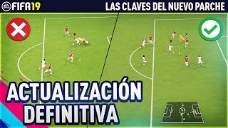 Las CLAVES del NUEVO PARCHE de FIFA 19 [upl. by Eynaffit]