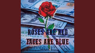 Roses are Red Faces are Blue [upl. by Lladnek186]