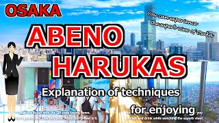 【Osaka ABENO HARUKAS】Guidance on how to get there and amazing views of Osaka japan kansai travel [upl. by Nahtaneoj]