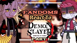 FANDOMS React to DEMON SLAYER  Pt 1 [upl. by Ahser]