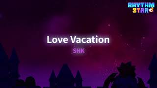 RhythmStar SHK quotLove Vacationquot [upl. by Yruj644]