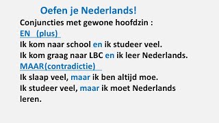 Conjuncties met gewone hoofdzin  We leren NEDERLANDS  DUTCH [upl. by Llerahs]