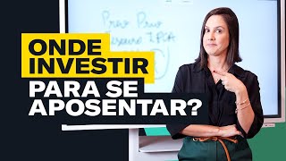 Os MELHORES Investimentos para APOSENTADORIA 2021 [upl. by Iadam]