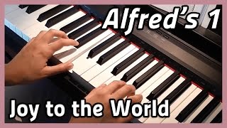 ♪ Joy to the World ♪ Piano  Alfreds 1 [upl. by Torrlow451]