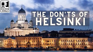 Helsinki The Donts of Visiting Helsinki Finland [upl. by Hy183]