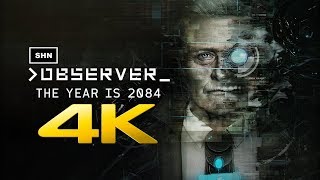 Observer  4K 60fps  Longplay Walkthrough Gameplay No Commentary [upl. by Amil]