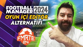 FM 24 Bedava Peki Editör Ücretsiz FMRTE 24 Oyun İçi Editör Nasıl Kullanılır 💻⚽ [upl. by Ecirehs532]