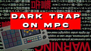 MPC Live 2 beat making l dark trap beats from samples [upl. by Bliss936]