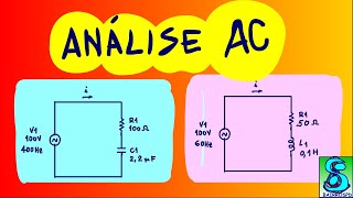 Análise de circuitos AC Circuito RC e RL [upl. by Eiloj]
