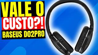 Headphone Baseus Encok D02 Pro Unboxing e primeiras impressões 2024 [upl. by Ninnette]