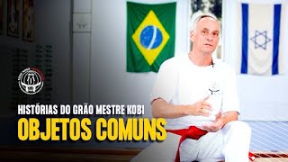 Histórias do Grão Mestre Kobi  Objetos do Dia a Dia Para Defesa Pessoal [upl. by Kissee]