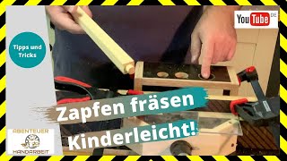 Zapfen fräsen Kinderleicht mit einer einfachen Schablone 🔴👍🛠 [upl. by Nytnerb770]