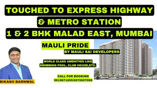 1BHK amp 2BHK MAULI PRIDE MALAD MUMBAI propertyplazabikashbarnwal [upl. by Ellennod]