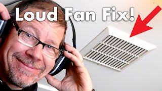 Fix Your Noisy Bathroom Fan in 10 Minutes [upl. by Llejk]