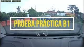 Cartago  Prueba Práctica de Manejo  B1 [upl. by Geordie65]