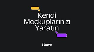 Canva ile özel mockuplar oluşturmak Ekim 2024 [upl. by Aslehc]