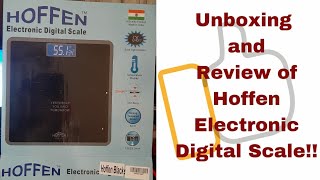 Hoffen Electronic Digital Scale Unboxing and ReveiwingBest digital body weight machine under 1000 [upl. by Poucher372]