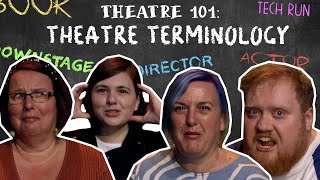 THEATRE 101 Theatre Terminology [upl. by Nosmas]