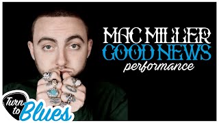 TTB Performances MAC MILLER quotGood Newsquot [upl. by Aneehsit]