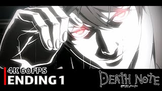 Death Note  Ending 1 4K 60FPS  Creditless  CC [upl. by Ronym783]