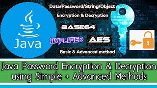 How to do Password Encryption and Decryption using Java [upl. by Ettedualc261]