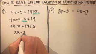 HOW TO SOLVE LINEAR EQUATIONS BY TRANSPOSING THE TERMS [upl. by Leonerd304]