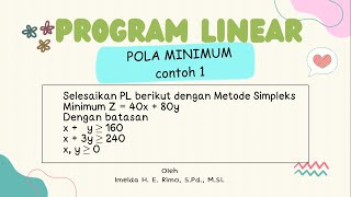 Menyelesaikan Program Linear Pola Minimum dengan Metode Simpleks Contoh 1 [upl. by Ynehpets]