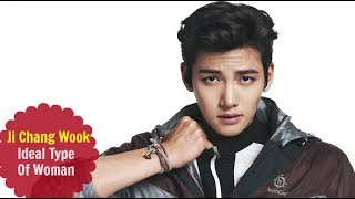 Ji Chang Wook – Ideal Type Of Woman [upl. by Nylannej]