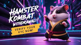 quotVerify your KYC NowHow to Withdraw Hamster Kombat Tokens from exchange ampTrading [upl. by Soilisav824]