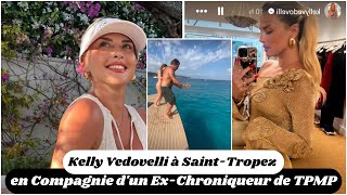 Kelly Vedovelli Savoure lÉté à SaintTropez en Compagnie dun ExChroniqueur de TPMP [upl. by Tedd375]