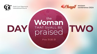 CHAYIL WOMEN CONFERENCE 2024  The Woman That Shall Be Praised  Day 2 Session  02032024 [upl. by Cherry]